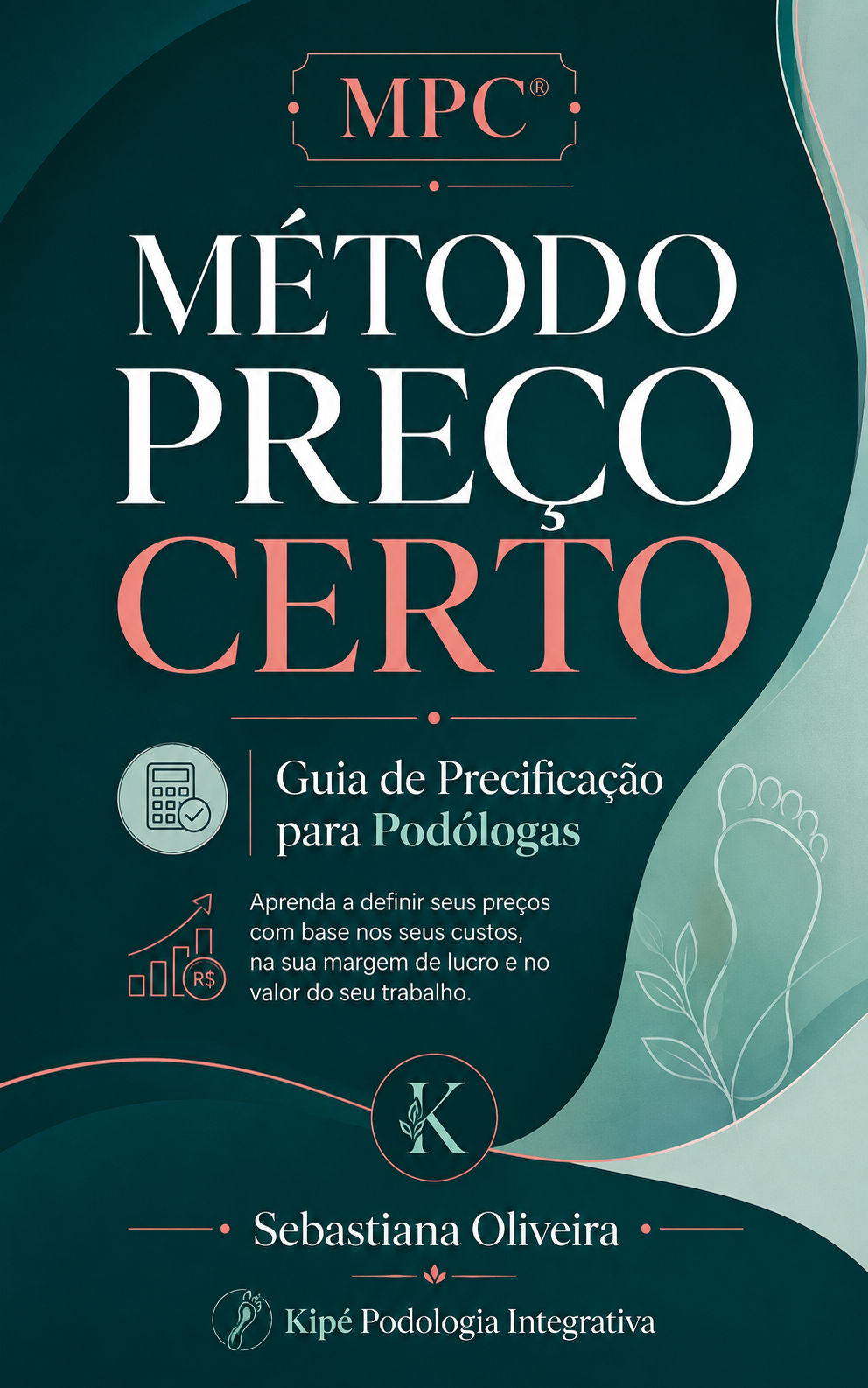 Capa do e-book MPC® – Método Preço Certo: Guia de Precificação para Podólogas